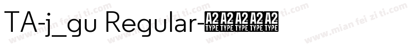 TA-j_gu Regular字体转换
